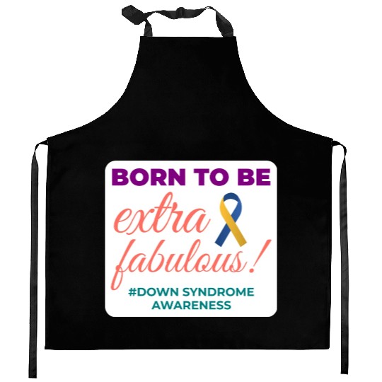 Down Syndrome Awareness Extra Fabulous Kitchen Aprons