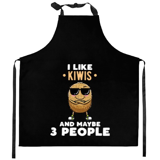 I Like Kiwis And Maybe 3 People Kiwi Fruit Kitchen Aprons