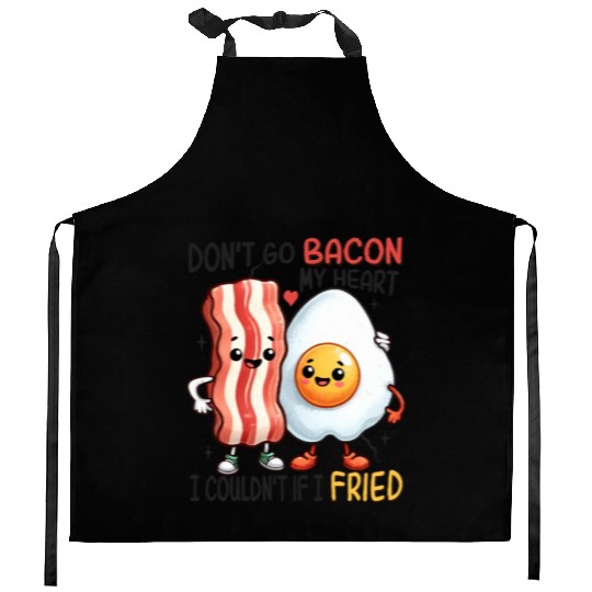 Dont Go Bacon My Heart Kitchen Aprons