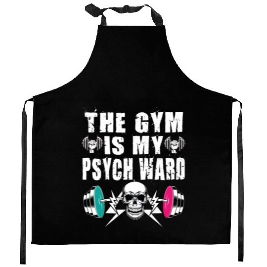 They Gym Is My Ward Funny Cute Psych Joke Fitness Kitchen Aprons