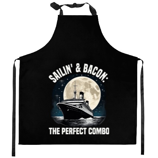 Sailing And Bacon Perfect Combo Cruise Ship Kitchen Aprons