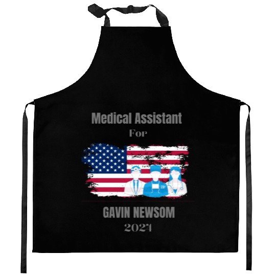 Medical Assistant for GAVIN NEWSOM 2024 Kitchen Aprons