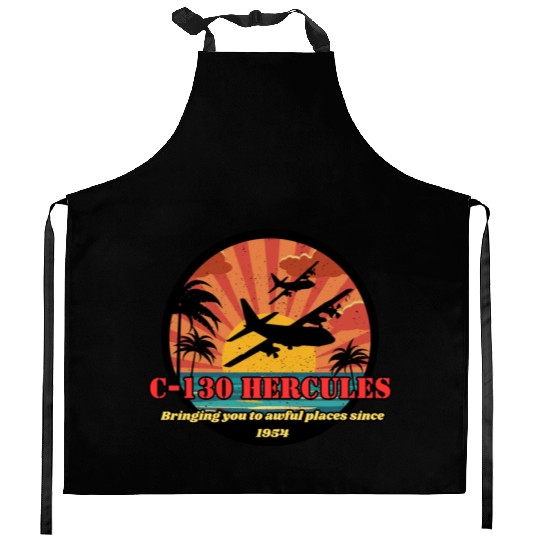 Bringing you to awful places - C-130 Hercules Kitchen Aprons