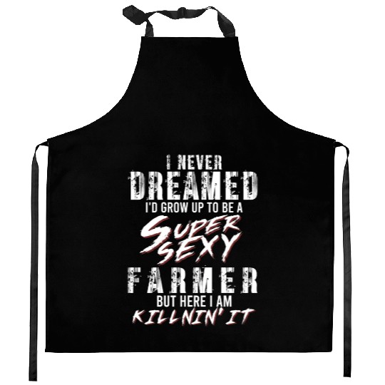 Super Sexy Farmer Agriculture Gift Farmer Kitchen Aprons