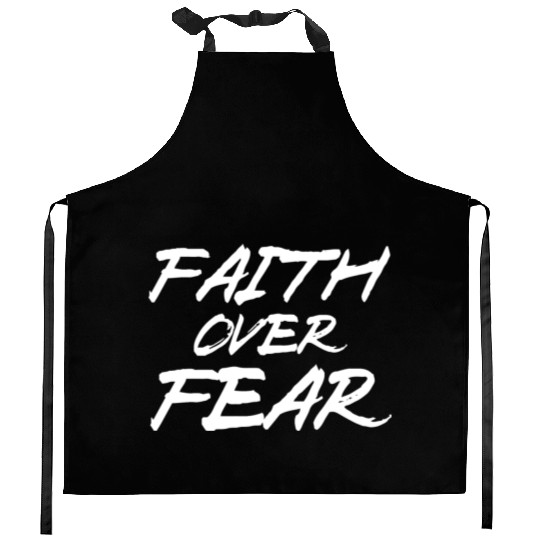 FearlessFaith Design: Embrace Faith Over Fear Kitchen Aprons