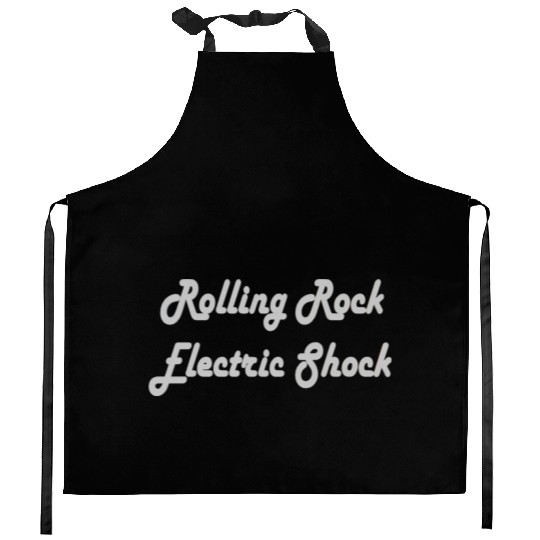 Rolling rock electric shock Kitchen Aprons