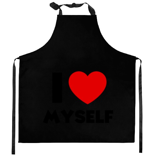 love myself Kitchen Aprons