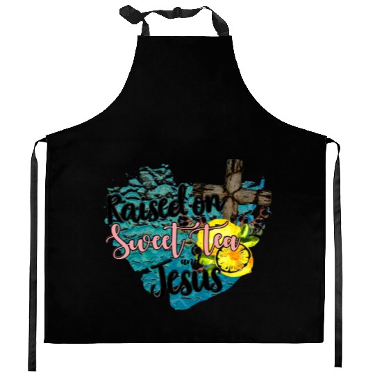 raised on sweet tea and jesus Kitchen Aprons