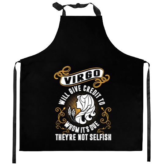 Virgo Will Give Credit To Whom Its Due Not Selfis Kitchen Aprons