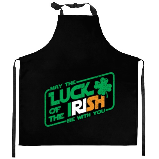 MAY THE LUCK OF THE IRISH BE WITH YOU Kitchen Aprons
