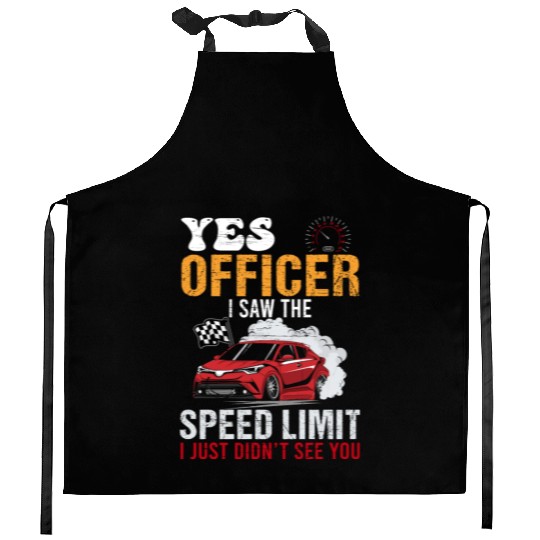 Yes Officer Speeding Funny Racing Race Car Driver Kitchen Aprons