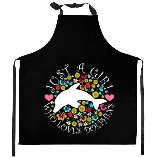 JUST A GIRL WHO LOVES DOLPHINS Kitchen Aprons