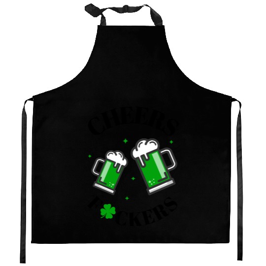 Cheers Fuckers St Patrick's Day Funny Men Beer Kitchen Aprons