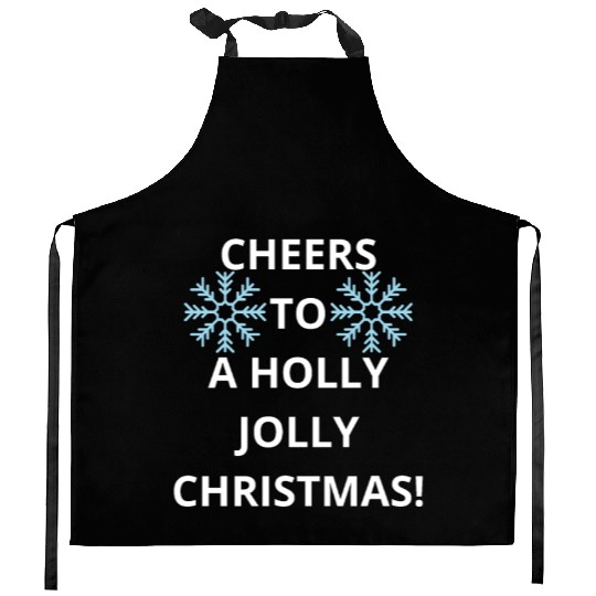 Cheers to a Holly Jolly Christmas! Kitchen Aprons