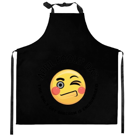 April Fools' Day: Where Sarcasm Reigns Supreme  D83D DE0F Kitchen Aprons