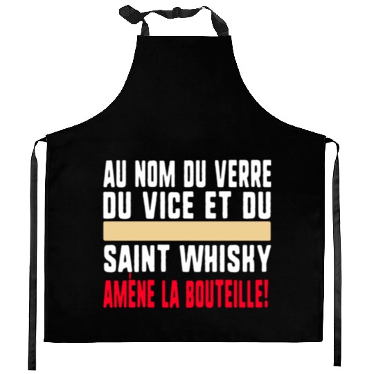 Au Nom Du Verre Du Vice Et Du Saint Whisky Amène Kitchen Aprons