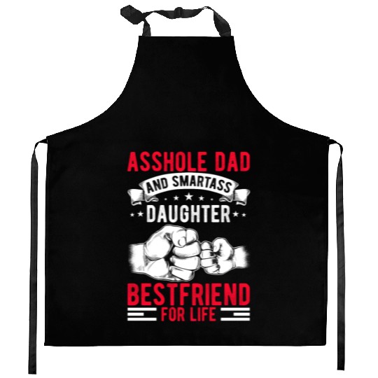 Asshole Dad And Smartass Daughter Best Friend Kitchen Aprons