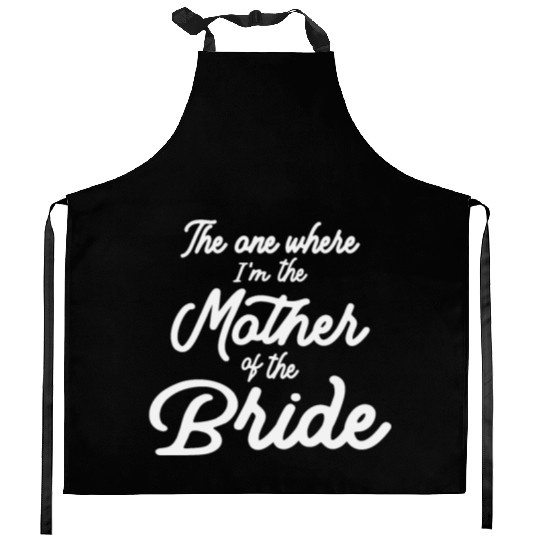 The Mother of the Bride Bridal Party Kitchen Aprons