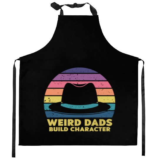 Weird Dads Build Character Funny Dad Kitchen Aprons