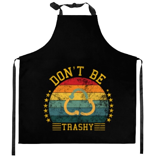 world wild save environment don't be trashy Kitchen Aprons