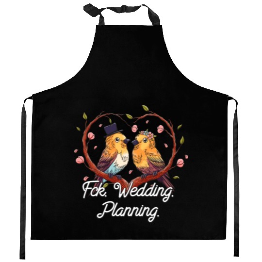 Wedding Planning Engagement Funny Engaged Humor Kitchen Aprons
