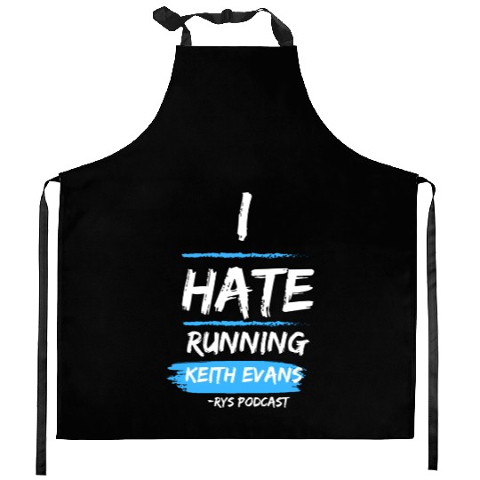 Keith Evans "I Hate Running" Kitchen Aprons
