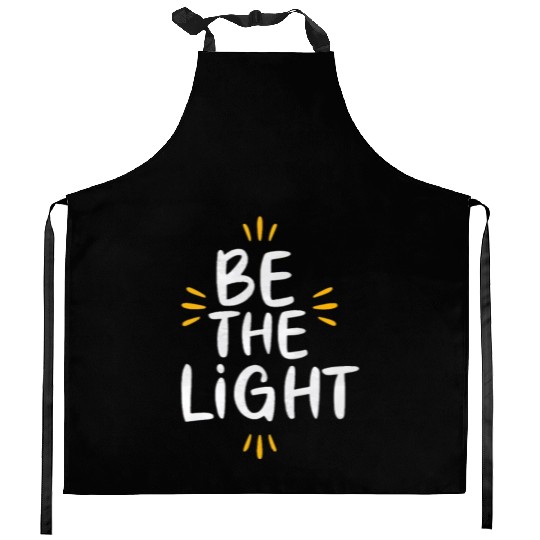 Be the light 2 Kitchen Aprons