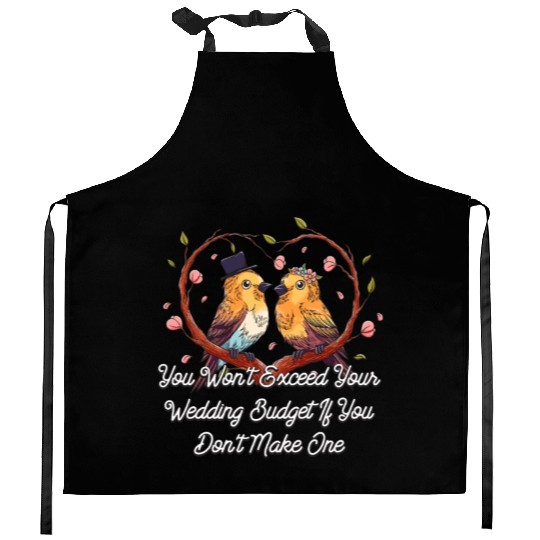 You Wont Exceed Your Wedding Budget Event Coordina Kitchen Aprons