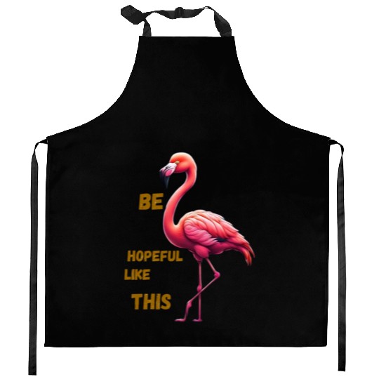 Be hopeful like this Kitchen Aprons
