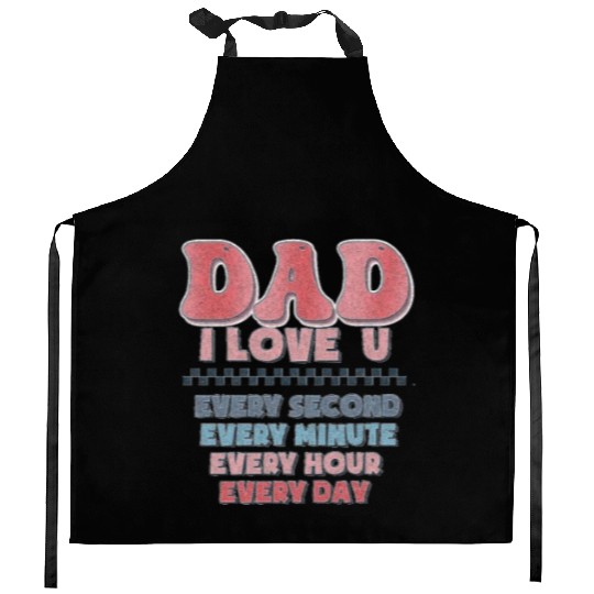 Fathers Day Funny Kitchen Aprons,dad i love u