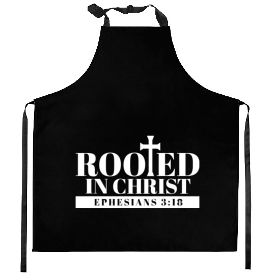 Bible Verse Rooted In Christ Ephesians 3:18 Jesus Kitchen Aprons
