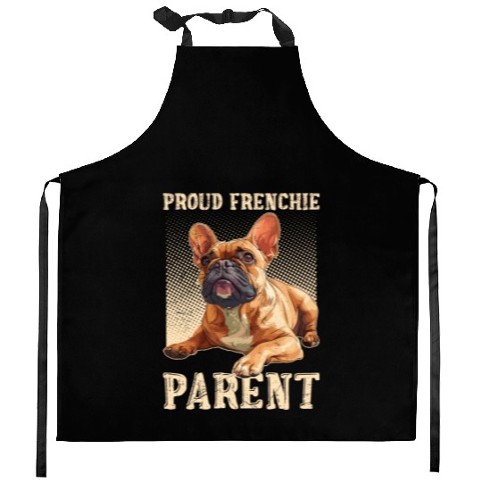 French Bulldog Proud Frenchie Parent Owner Kitchen Aprons