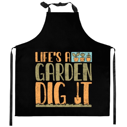 Gardener Life's A Garden Dig It Gardening Planting Kitchen Aprons