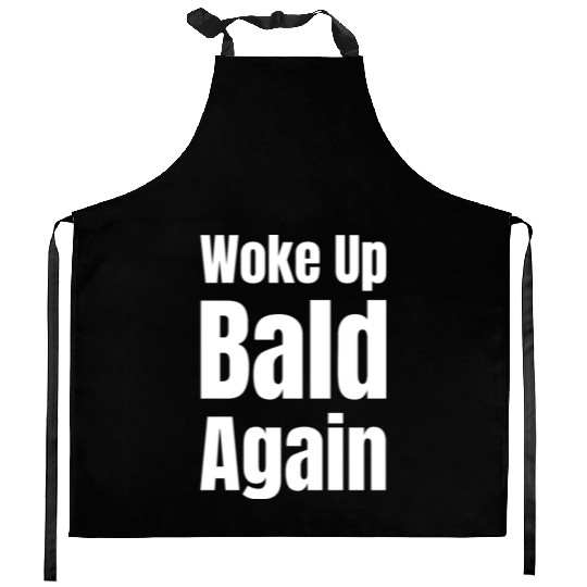Woke Up Bald Again Funny Bearded Hairstylist Kitchen Aprons