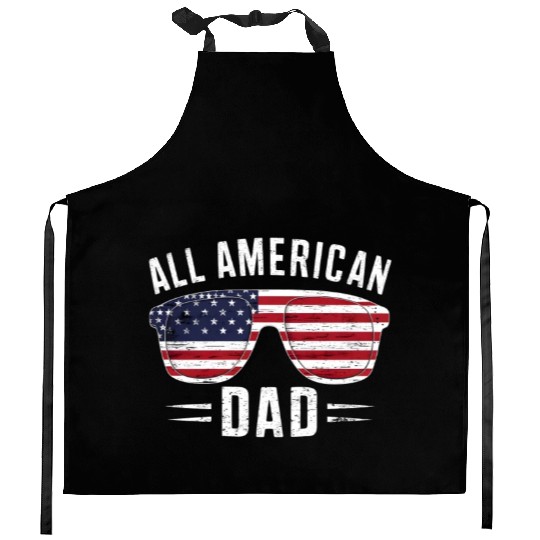 All American Dad 4th Of July Patriotic Pride Kitchen Aprons