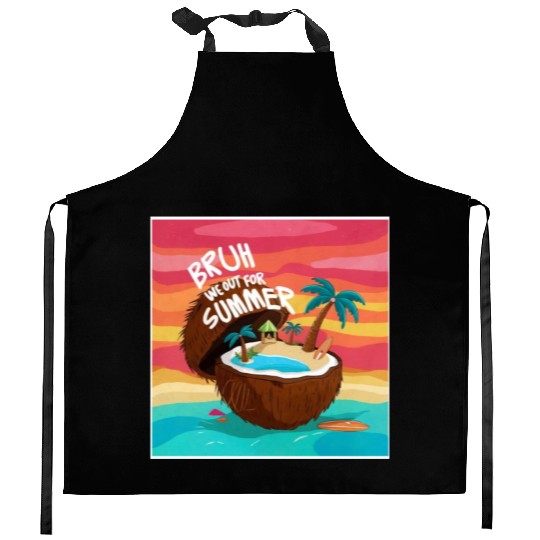 Bruh We Out For Summer end of school year teacher Kitchen Aprons