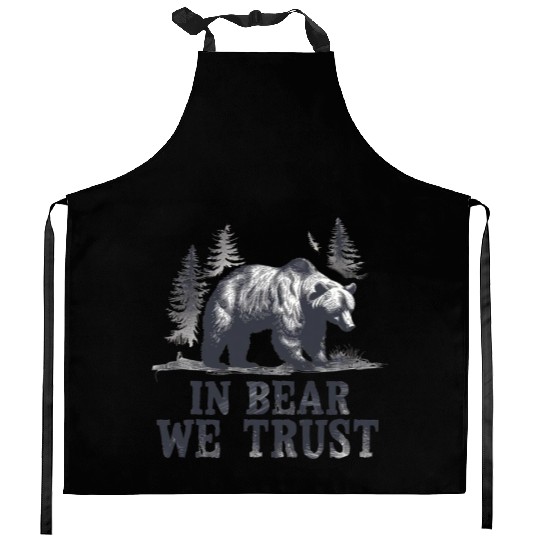 In Bear We Trust Wilderness Backbone Kitchen Aprons
