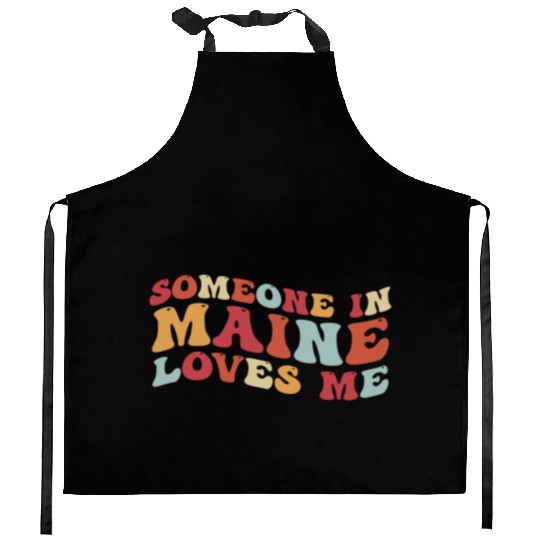 Someone In Maine Loves Me Kitchen Aprons