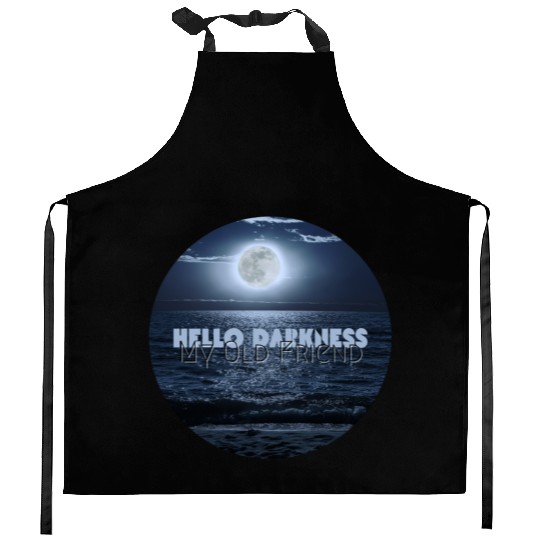 Hello Darkness My Old Friend Kitchen Aprons