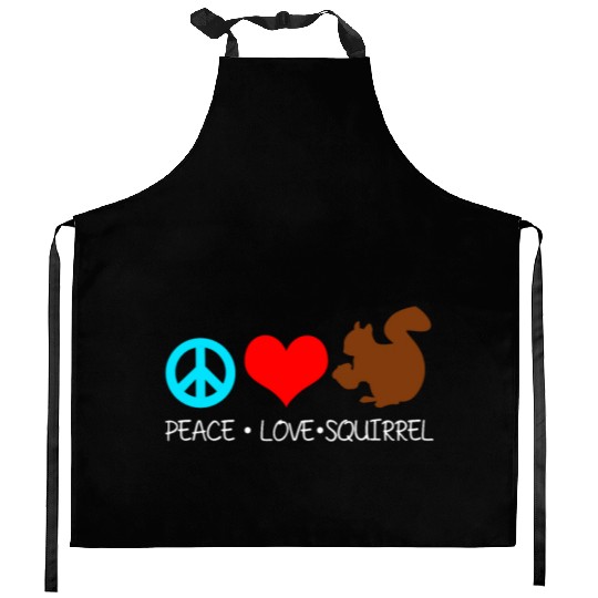 Peace Love Squirrels Cool Chipmunks Animal Lover Kitchen Aprons
