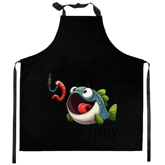 Here Fishy Fisherman Fishing Lover Fish Worm Kitchen Aprons