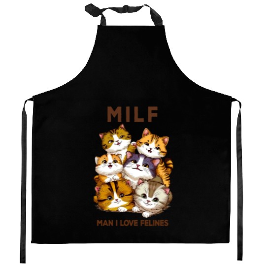 Milf Cats 'Man I Love Felines Kitchen Aprons
