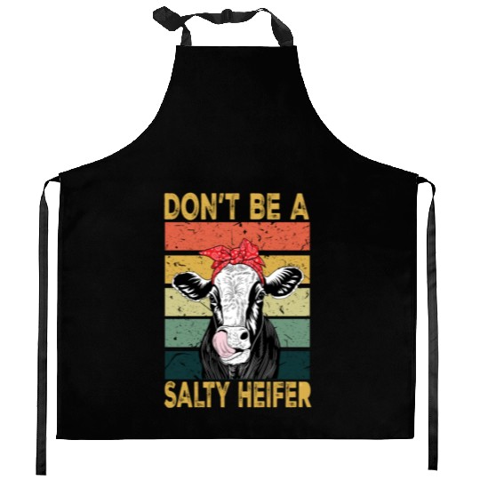 Heifer Dont Be A Salty Heifer Cow Kitchen Aprons