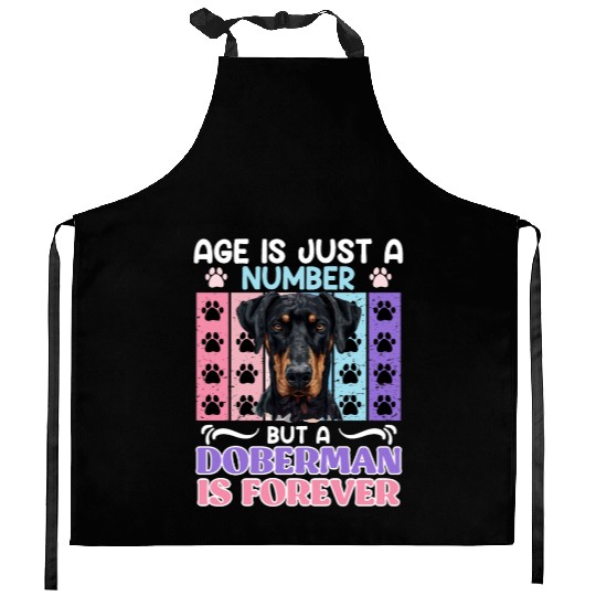 Doberman AGE IS JUST A NUMBER BUT DOBERMAN Kitchen Aprons