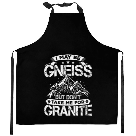 Don't Take Me For Granite Geology Lover Geologist Kitchen Aprons