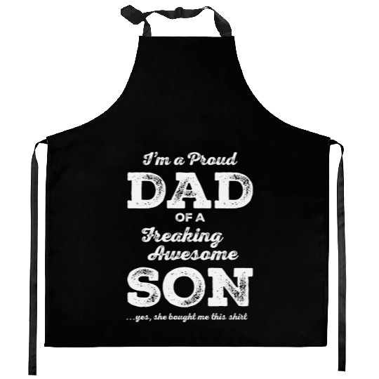 Proud Dad of Awesome Son - Father's Day Kitchen Aprons