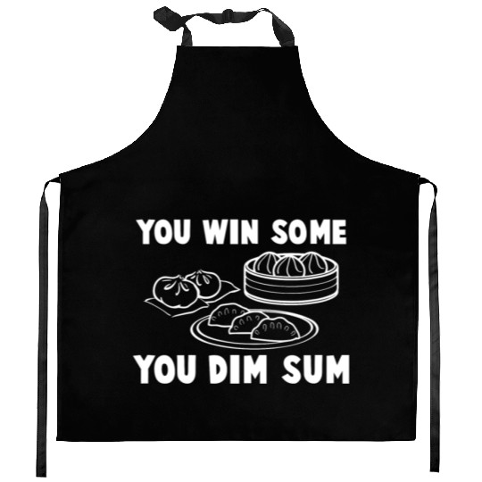 You Win Some You Dim Sum - Funny Chinese Food Kitchen Aprons