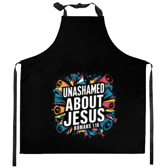 Unashamed About Jesus Kitchen Aprons