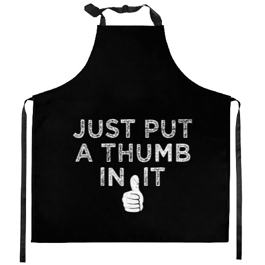 Just Put a Thumb In It Shooting Range Gun Lover Kitchen Aprons