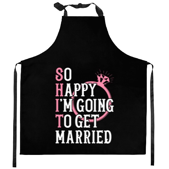 Bridal Party Bride Engagement Happy Im Going To Ge Kitchen Aprons